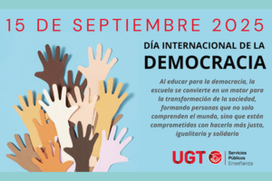 En el Día Internacional de la Democracia, UGT exige a las Administraciones más apoyo a la profesión docente para potenciar la educación democrática