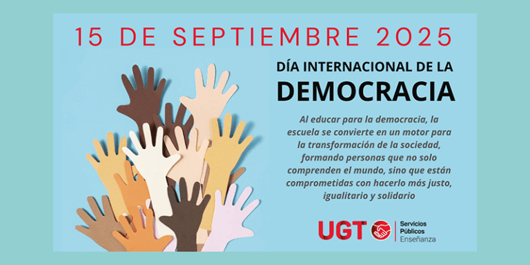 Lee más sobre el artículo En el Día Internacional de la Democracia, UGT exige a las Administraciones más apoyo a la profesión docente para potenciar la educación democrática