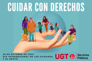 Cuidar con derechos: UGT revaloriza los cuidados públicos