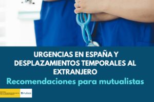 Recomendaciones de Muface para desplazamientos al extranjero y urgencias en España
