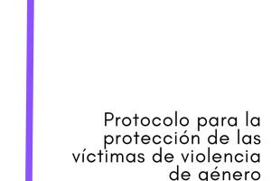 Protocolo para la protección de las víctimas de violencia género en los centros de trabajo