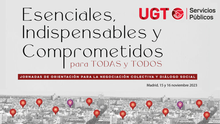 Lee más sobre el artículo UGT Servicios Públicos celebra los días 15 y 16 sus jornadas de orientación para la negociación colectiva y el diálogo social