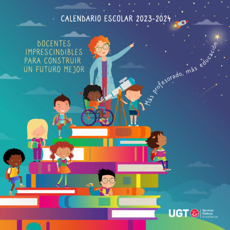 Lee más sobre el artículo Presentamos el Calendario Escolar de UGT-Servicios Públicos Enseñanza 2023/24: “Docentes imprescindibles para construir un futuro mejor”