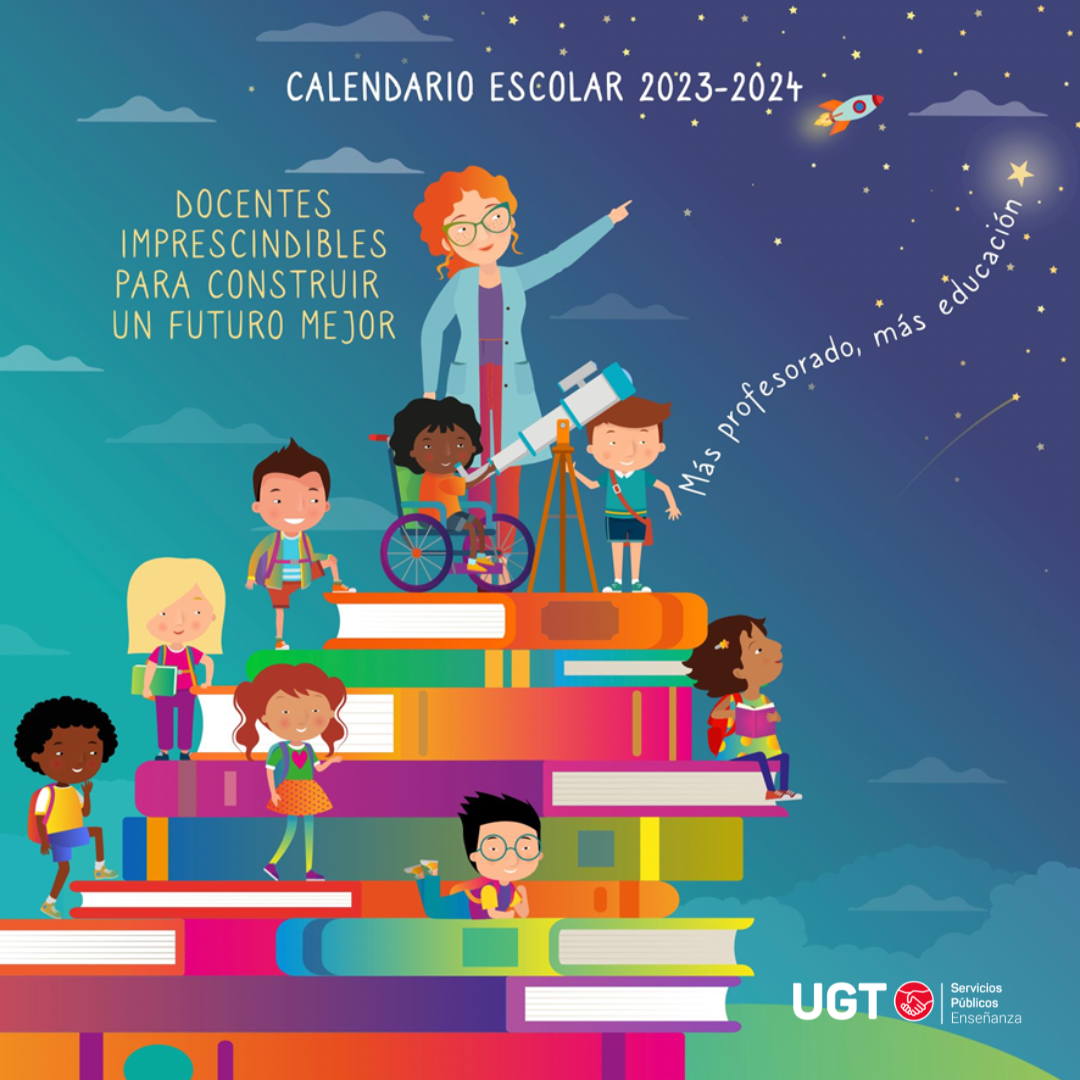 Presentamos el Calendario Escolar de UGT-Servicios Públicos Enseñanza 2023/24: “Docentes imprescindibles para construir un futuro mejor”