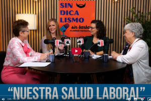 Nuevo episodio de Sindicalismo Sin Barba: hablamos de salud y seguridad en el trabajo con perspectiva de género